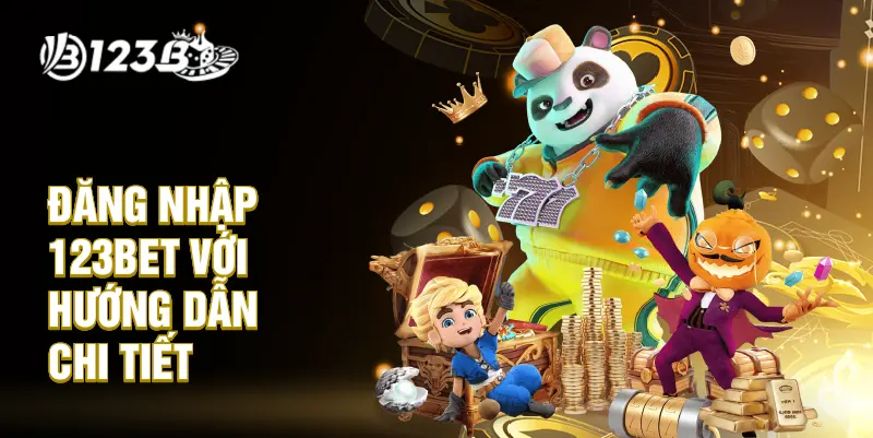 Đăng nhập 123BET với hướng dẫn chi tiết từng bước để truy cập tài khoản an toàn