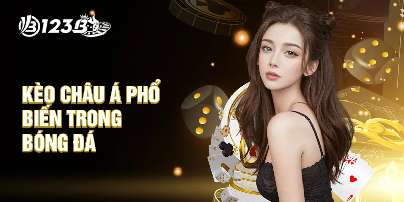 Kèo châu Á phổ biến trong bóng đá