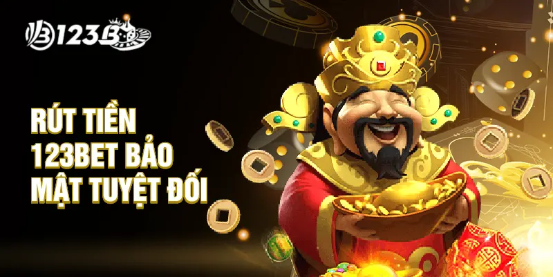 Rút tiền 123BET bảo mật tuyệt đối