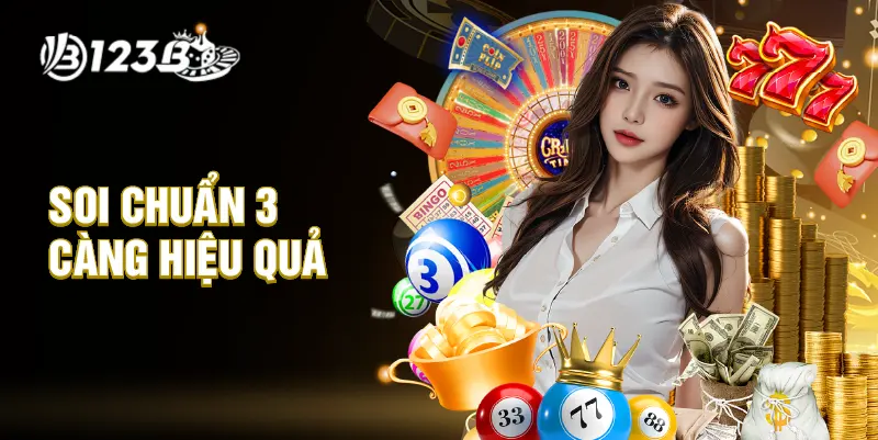 Soi chuẩn 3 càng hiệu quả