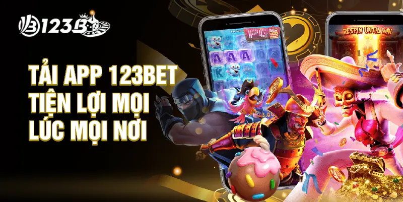 Tải app 123BET tiện lợi mọi lúc mọi nơi