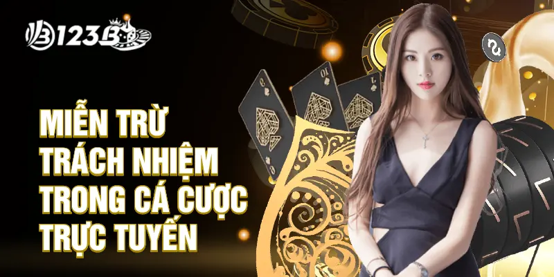 Miễn trừ trách nhiệm trong cá cược trực tuyến